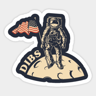 American Astronaut Claiming Dibs on the Moon Sticker